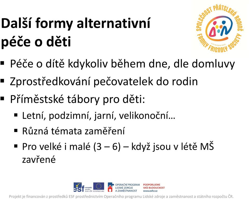 Příměstské tábory pro děti: Letní, podzimní, jarní, velikonoční