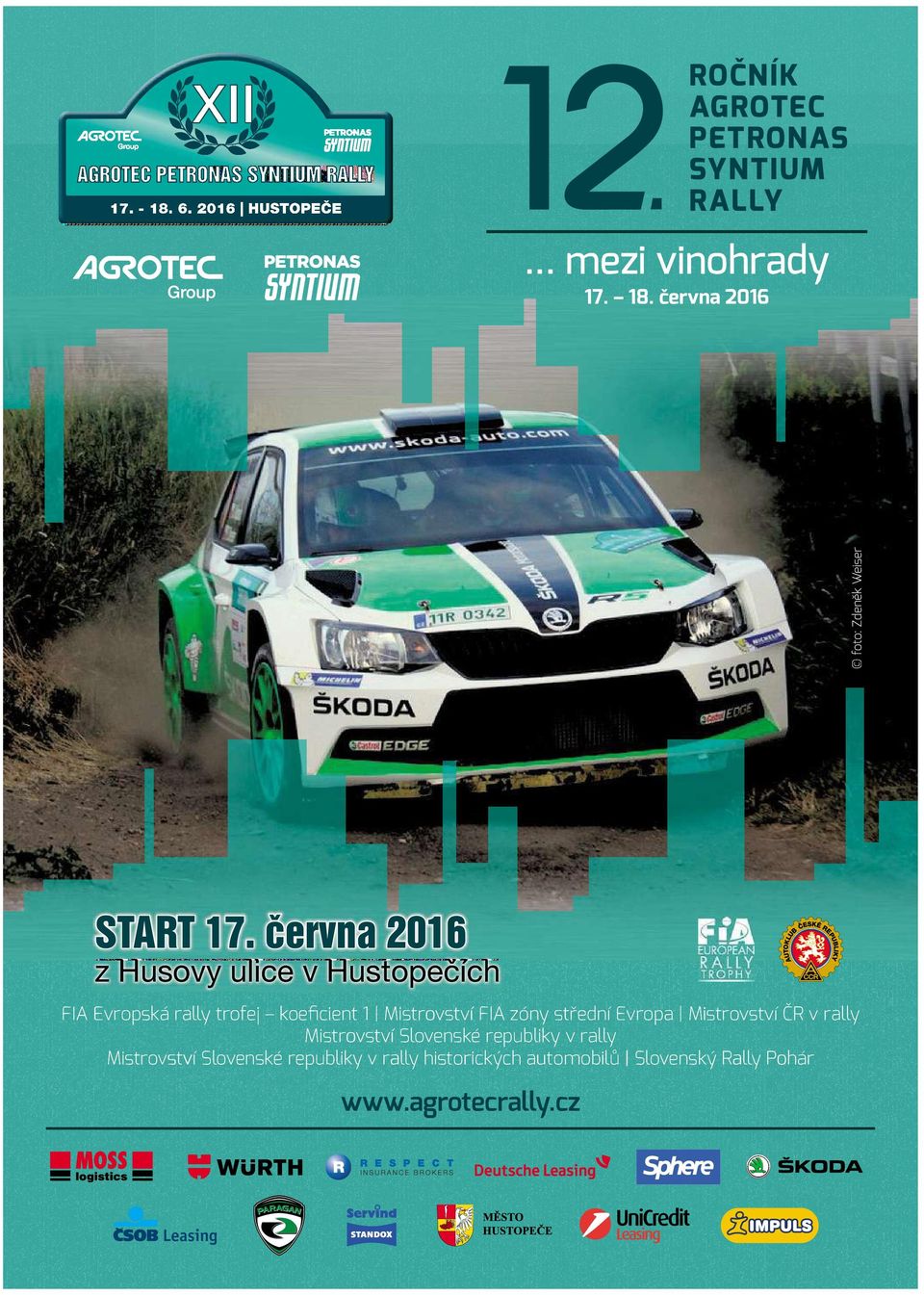 června 2016 zhusovy ulice vhustopečích FIA Evropská rally trofej koeficient 1 Mistrovství FIA zóny střední Evropa