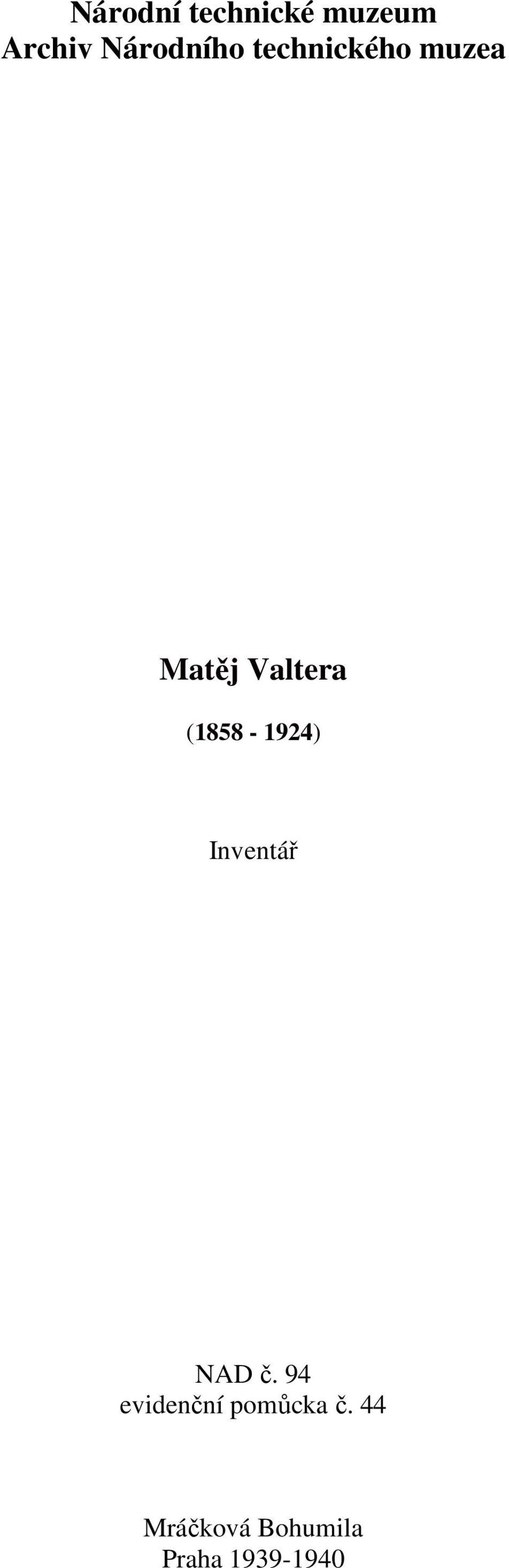 Valtera (1858-1924) Inventář NAD č.