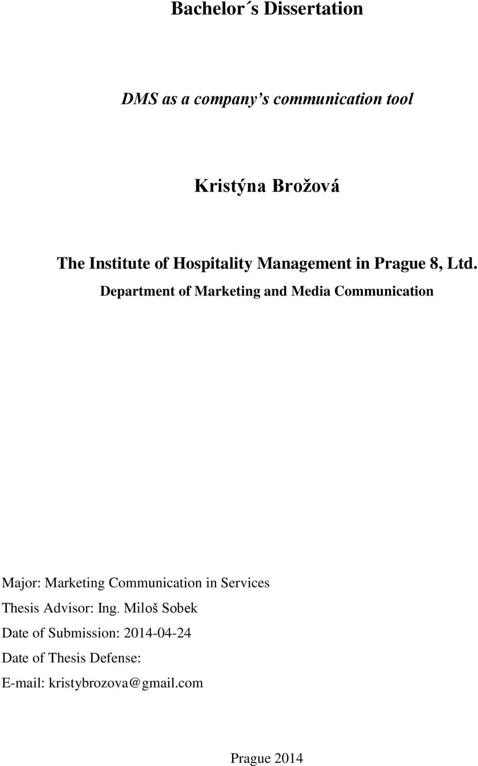 Department of Marketing and Media Communication Major: Marketing Communication in