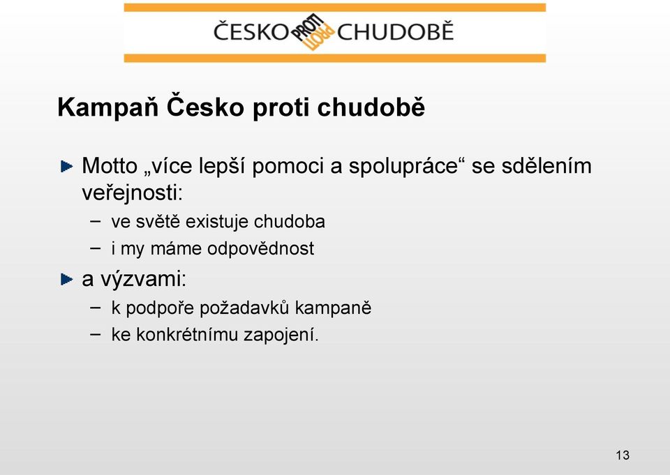 existuje chudoba i my máme odpovědnost a výzvami: