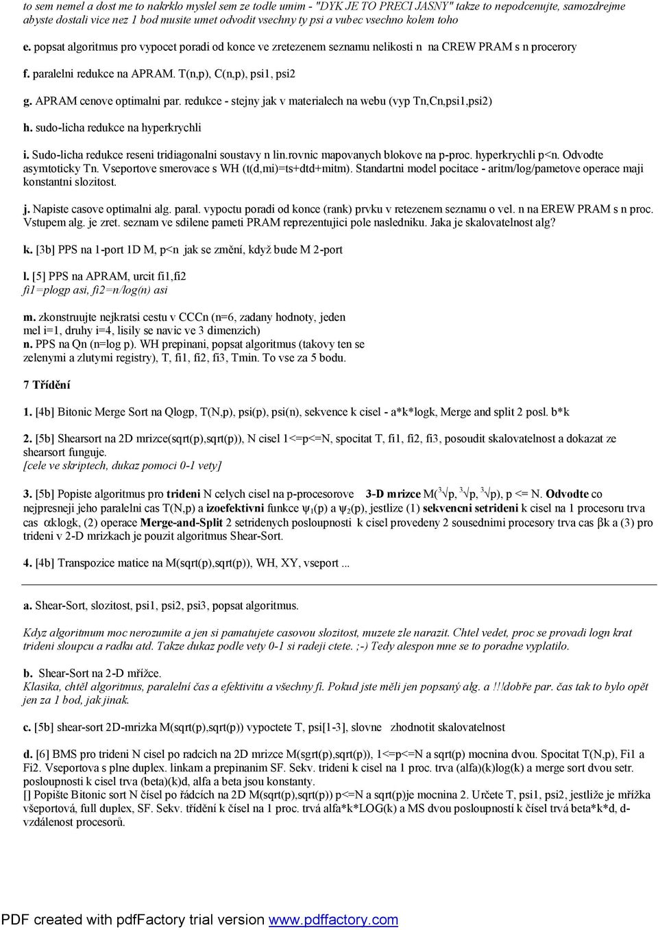 APRAM cenove optimalni par. redukce - stejny jak v materialech na webu (vyp Tn,Cn,psi1,psi2) h. sudo-licha redukce na hyperkrychli i. Sudo-licha redukce reseni tridiagonalni soustavy n lin.