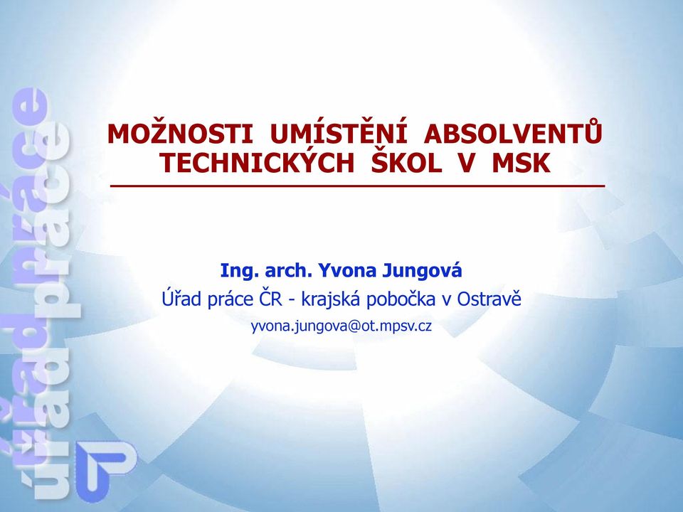 Yvona Jungová Úřad práce ČR -