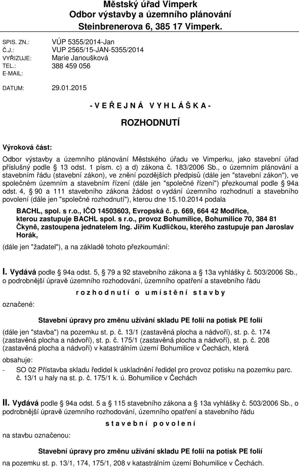 1 písm. c) a d) zákona č. 183/2006 Sb.