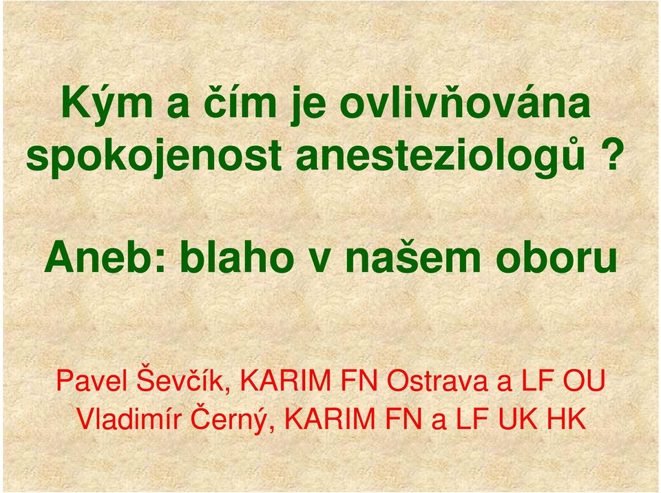 Aneb: blaho v našem oboru Pavel