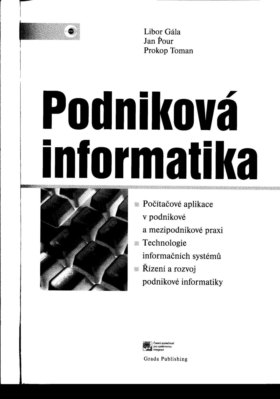 mezipodnikové praxi Technologie informačních systému R1zení