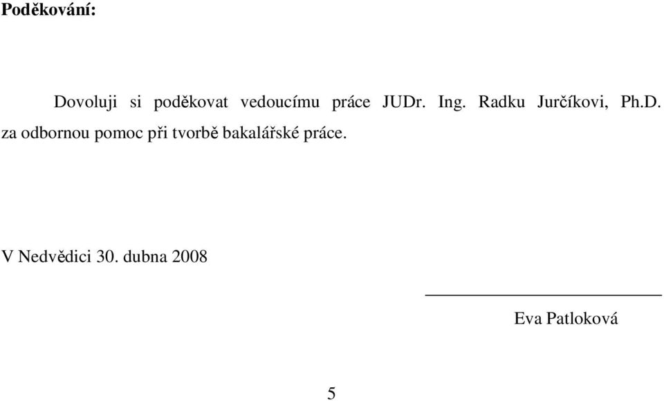 . Ing. Radku Jurčíkovi, Ph.D.