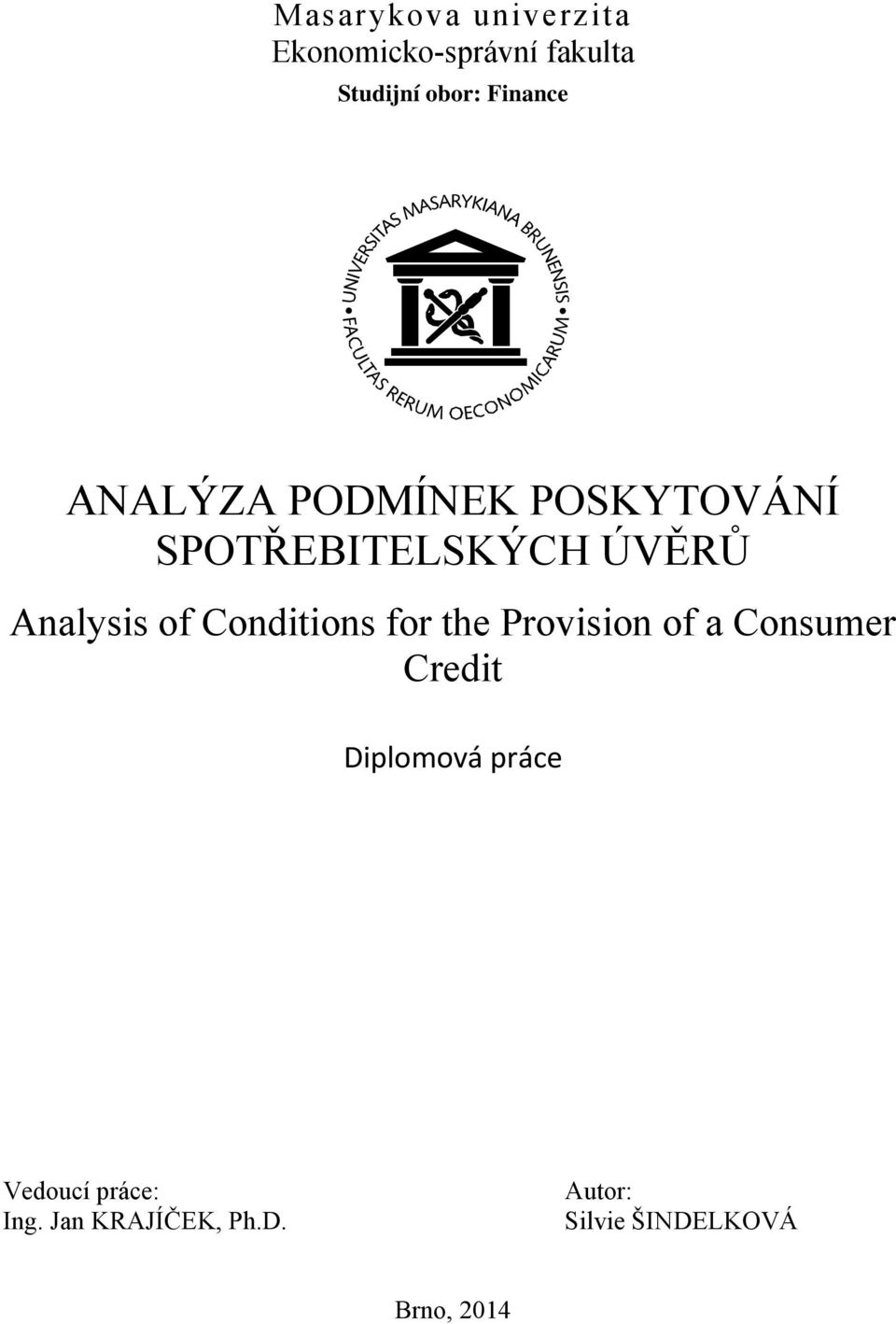 of Conditions for the Provision of a Consumer Credit Diplomová práce