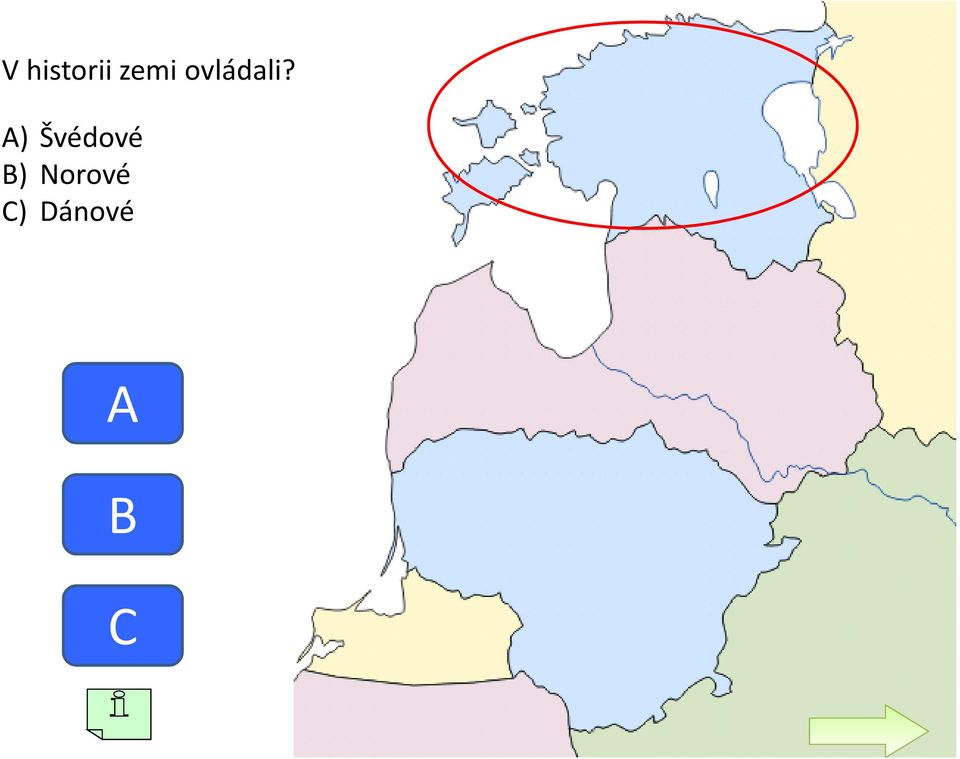 A) Švédové B)