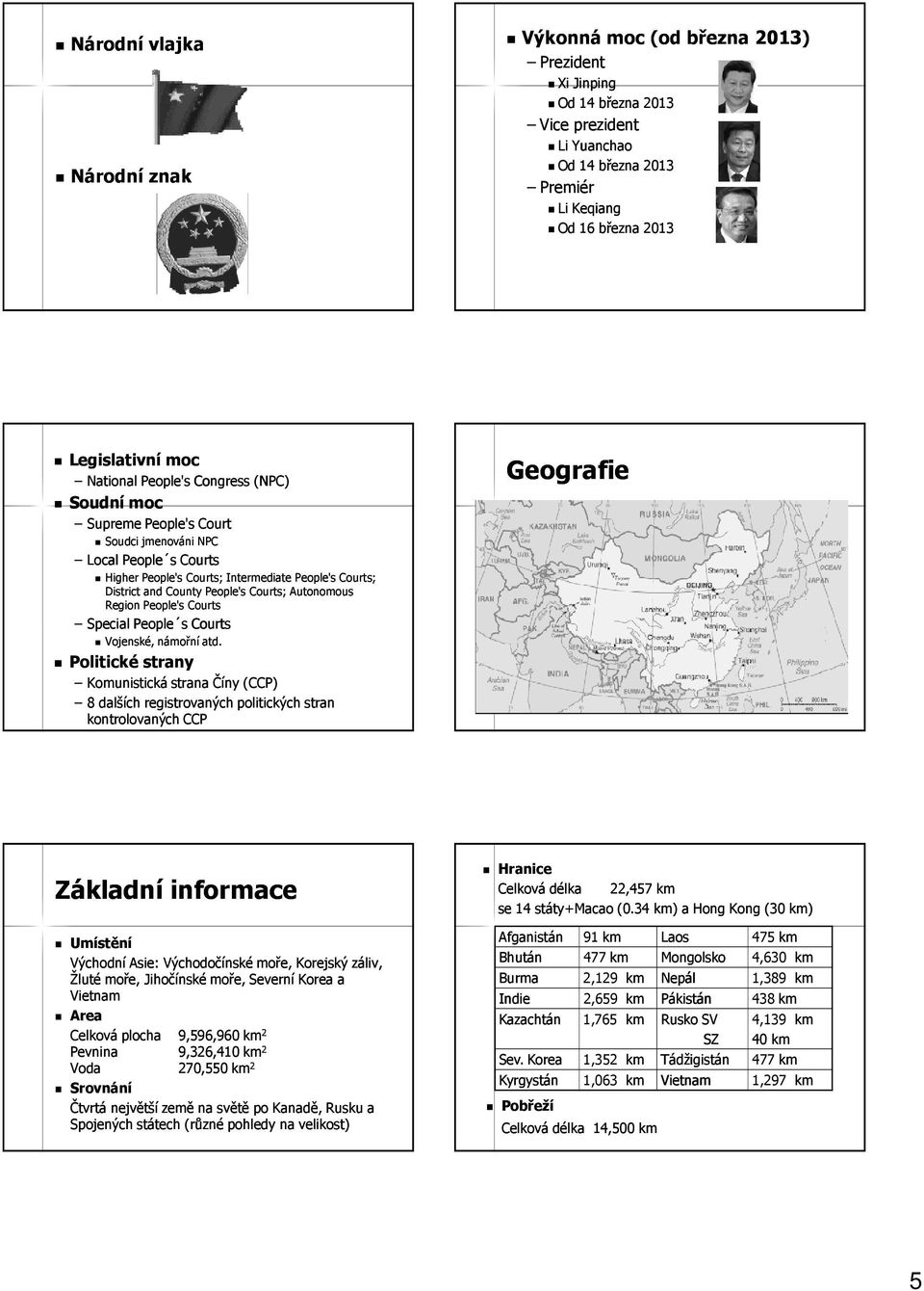 Courts; Autonomous Region People's Courts Special People s Courts Vojenské, námořní atd.