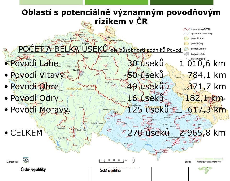 Povodí Vltavy 50 úseků 784,1 km Povodí Ohře 49 úseků 371,7 km Povodí