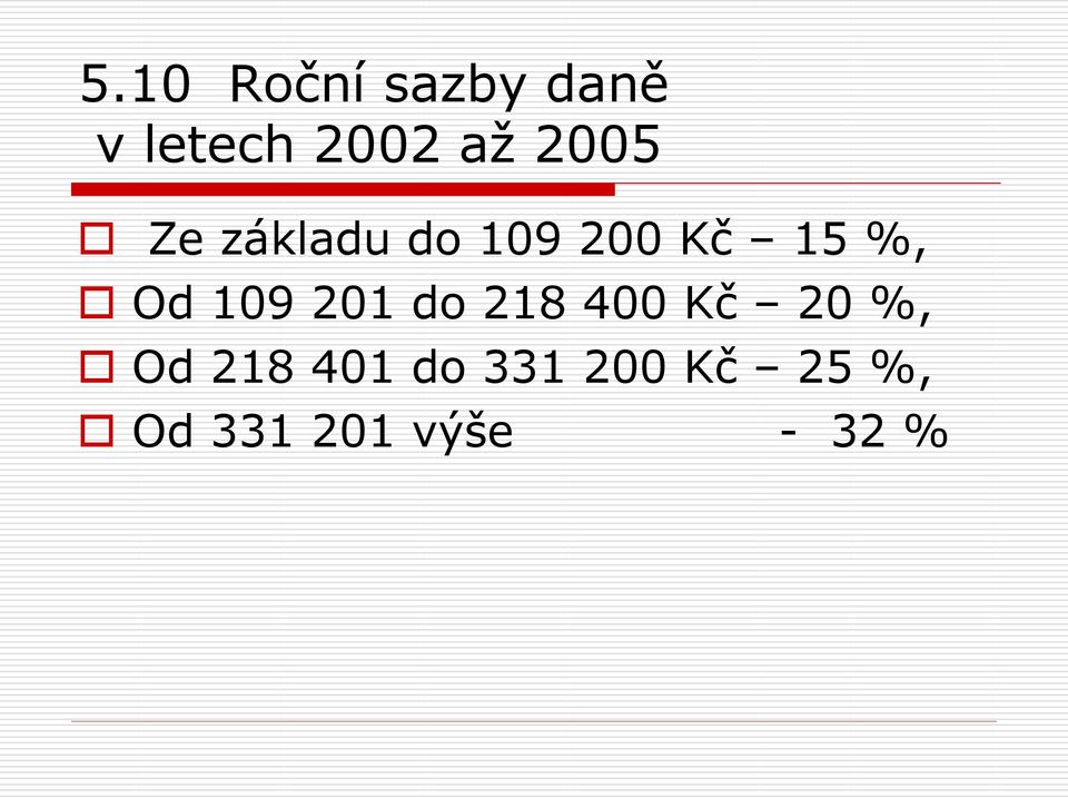 109 201 do 218 400 Kč 20 %, Od 218 401