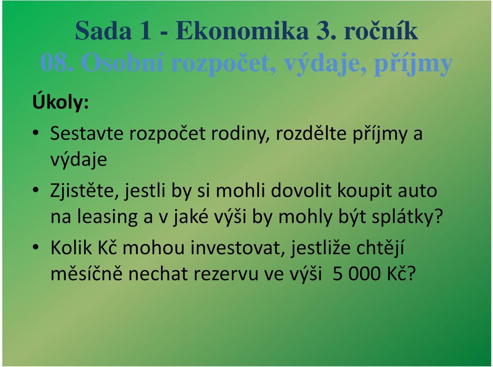 leasing a vjaké výši by mohly být splátky?