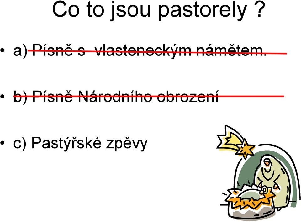 námětem.