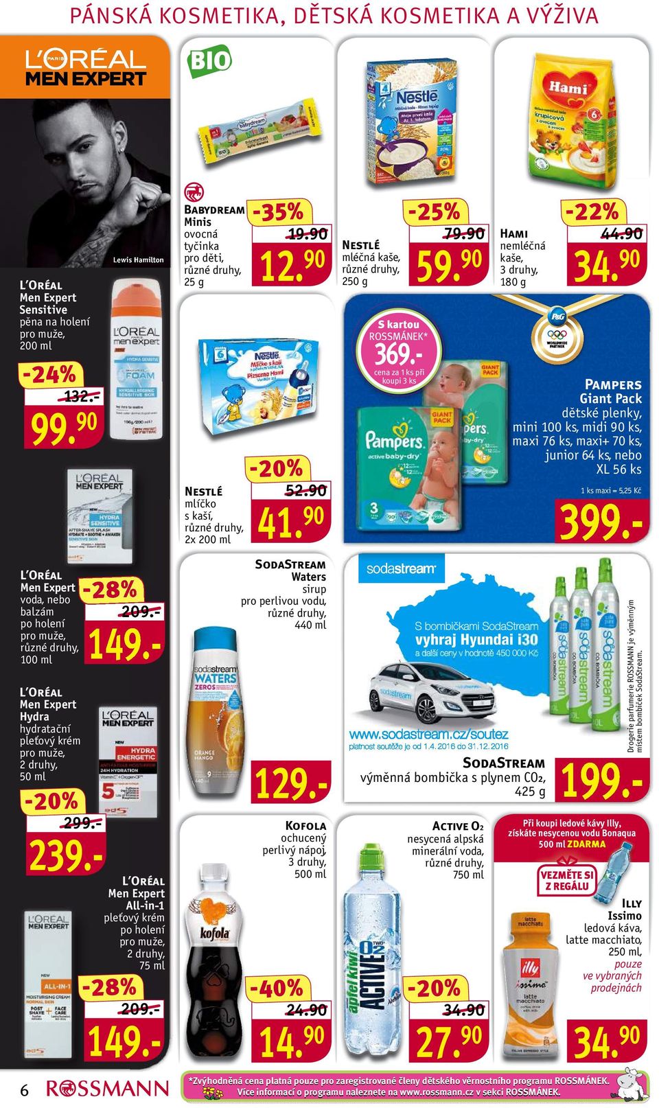 90 SodaStream Waters sirup pro perlivou vodu, 440 ml 132.- 99. 90 299.- 239.- 209.- Kofola ochucený perlivý nápoj, 500 ml 24.90 14. 90 Nestlé mléčná kaše, 250 g S kartou ROSSMÁNEK* 369.