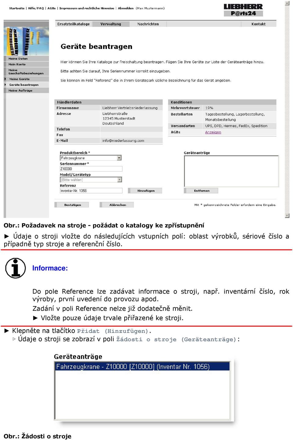 inventární číslo, rok výroby, první uvedení do provozu apod. Zadání v poli Reference nelze již dodatečně měnit.