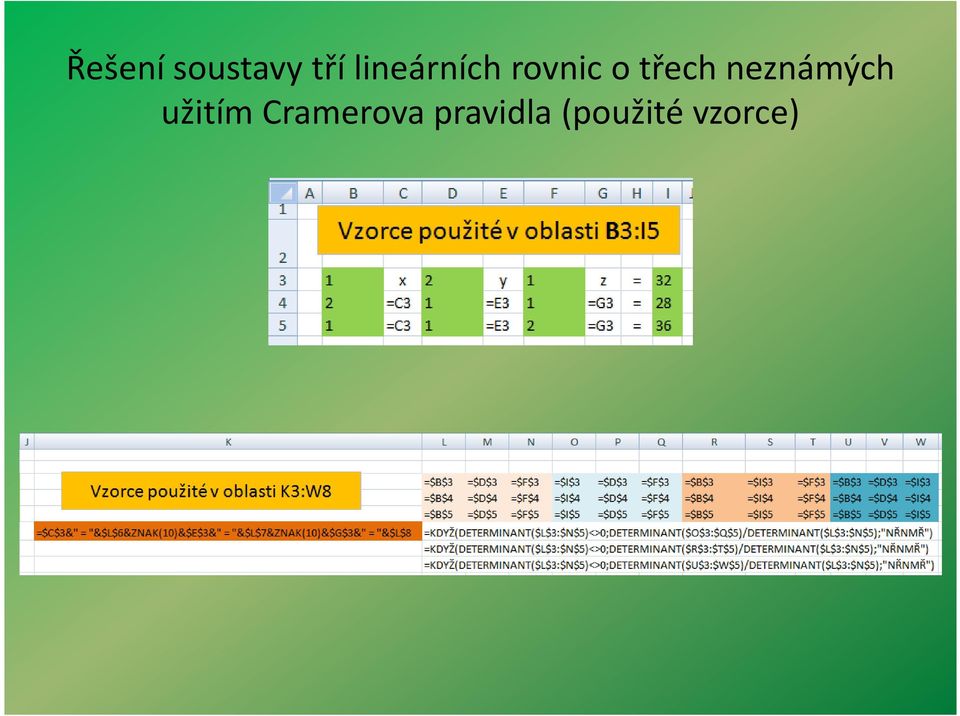 třech neznámých užitím