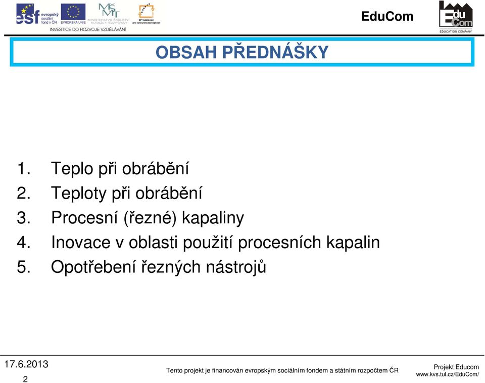 Opotřebení řezných nástrojů 17.6.