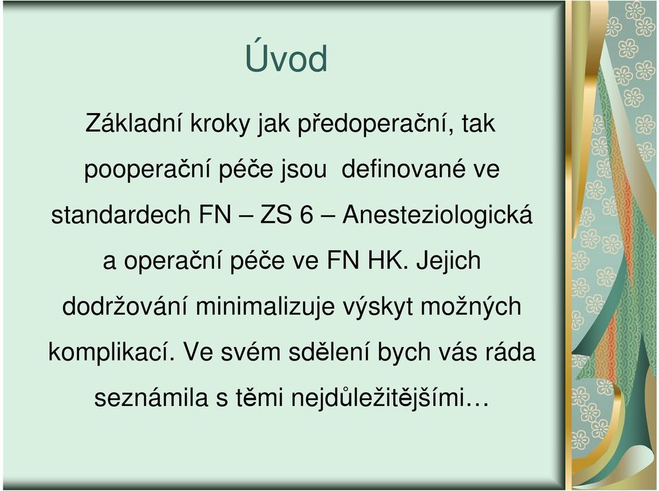 péče ve FN HK.