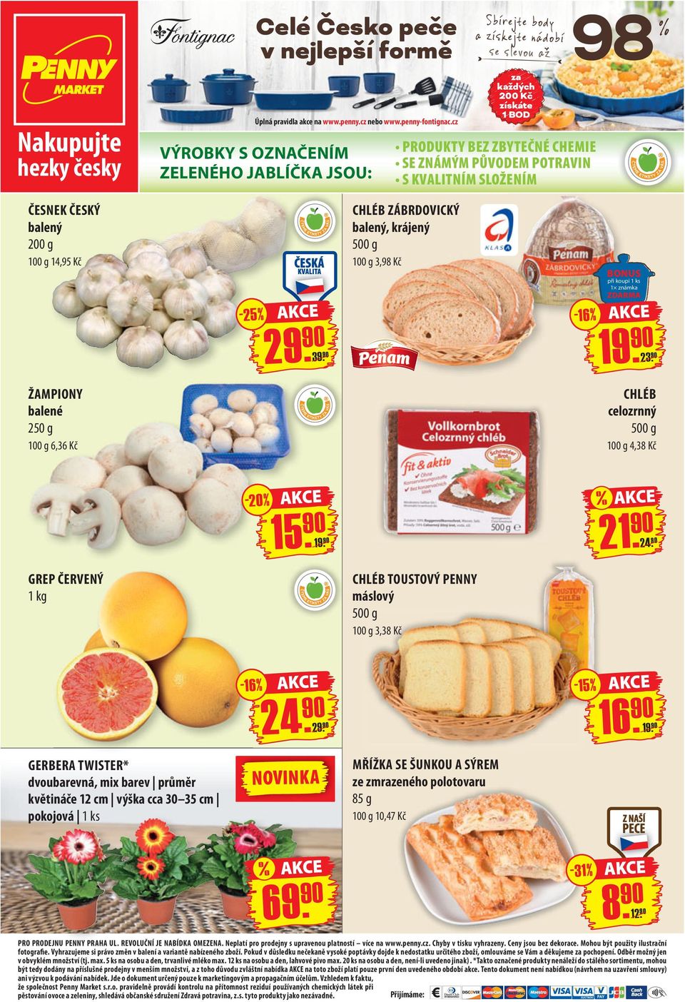 SLOŽENÍM 98 % ČESNEK ČESKÝ balený 200 g 14,95 Kč CHLÉB ZÁBRDOVICKÝ balený, krájený 3,98 Kč - 16 % BONUS při koupi 1 ks 1 známka ZDARMA 39. 90 23.