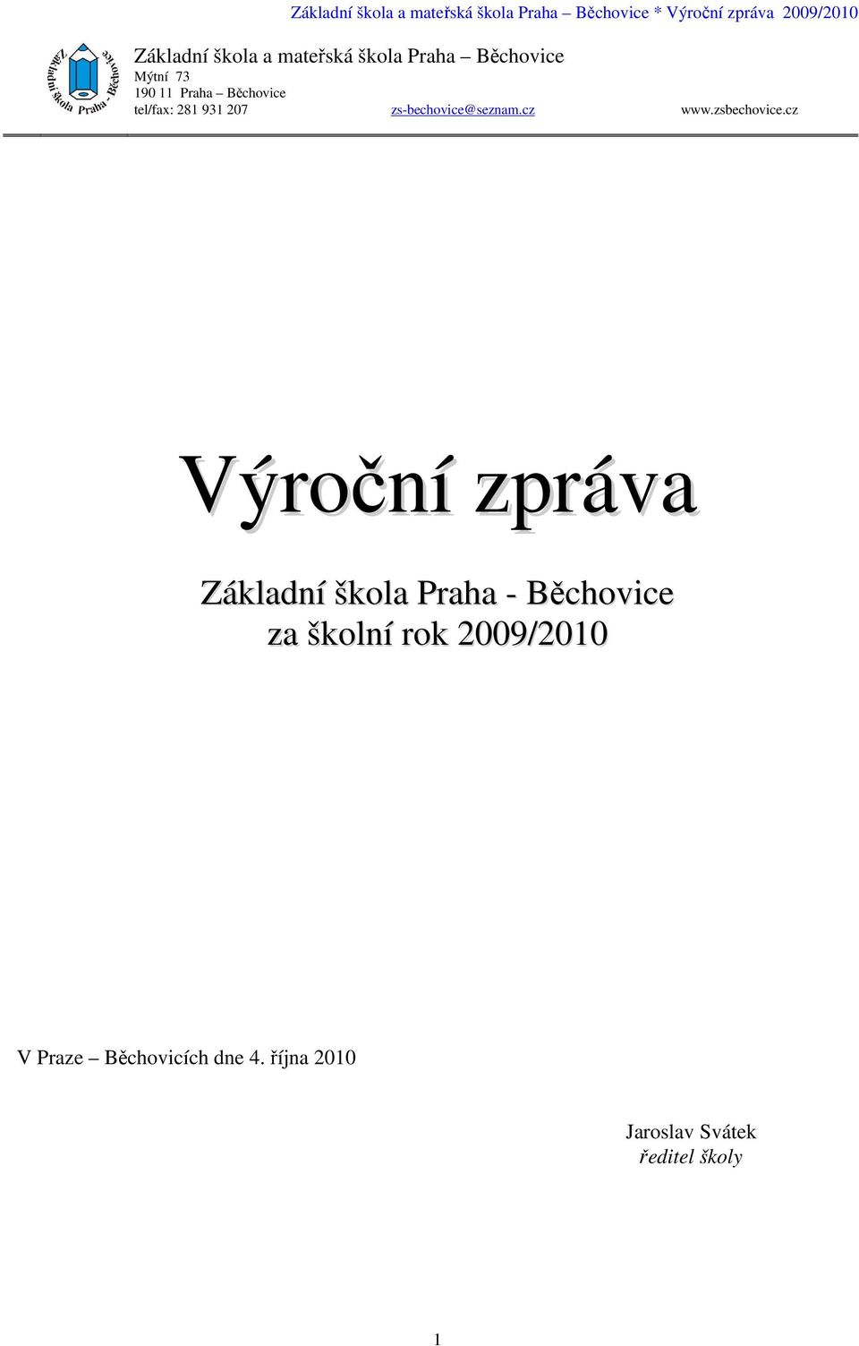 cz Výroční zpráva Základní škola Praha - Běchovice za školní rok