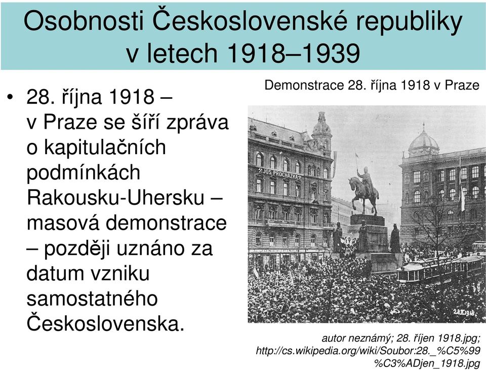 samostatného Československa. Demonstrace 28.