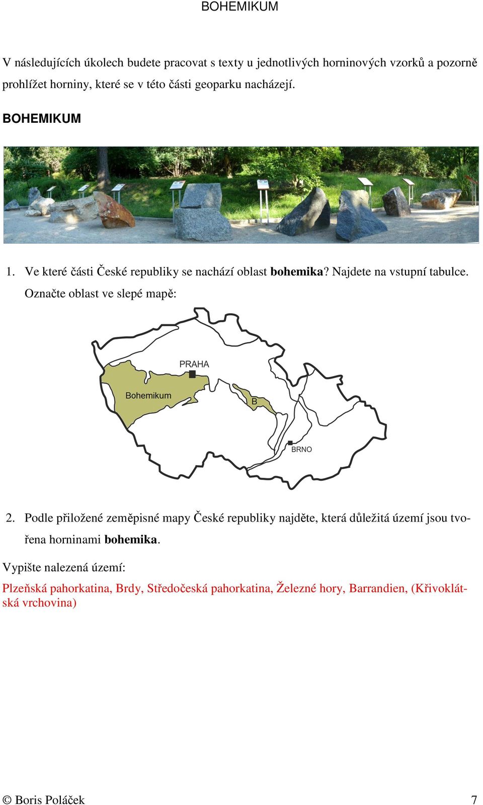 Označte oblast ve slepé mapě: 2.