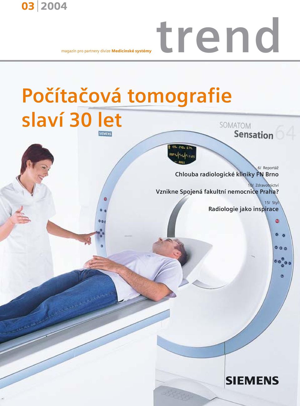 radiologické kliniky FN Brno 10/ Zdravotnictví Vznikne