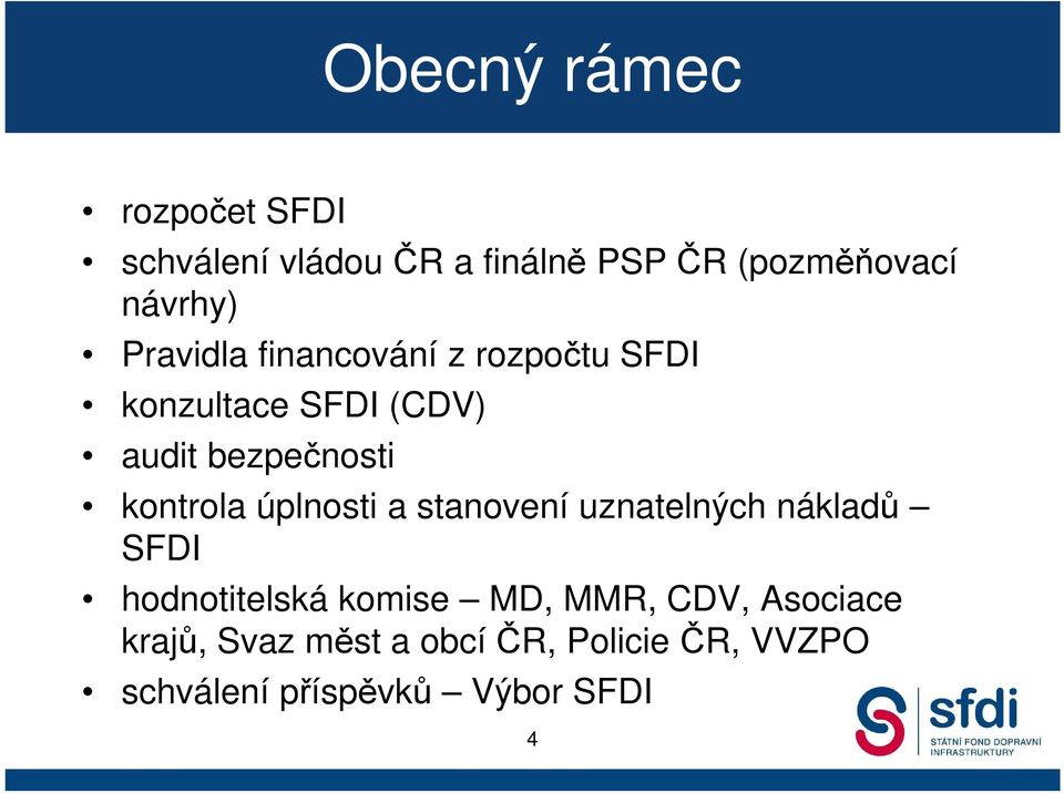 kontrola úplnosti a stanovení uznatelných nákladů SFDI hodnotitelská komise MD, MMR,