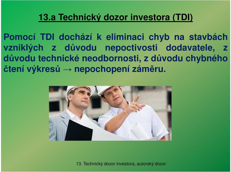 dodavatele, z důvodu technické