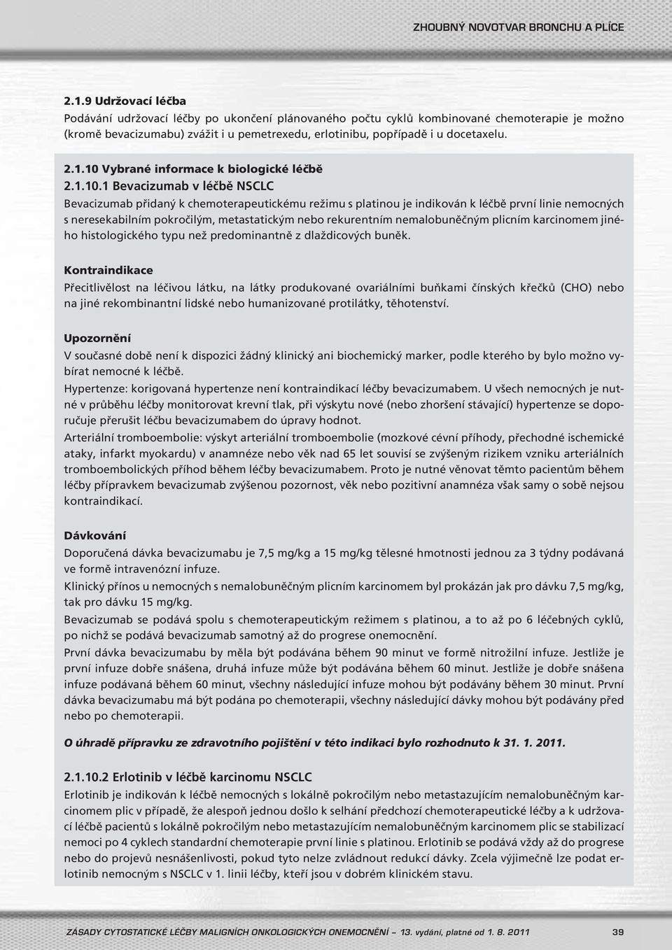 Vybrané informace k biologické léčbě 2.1.10.