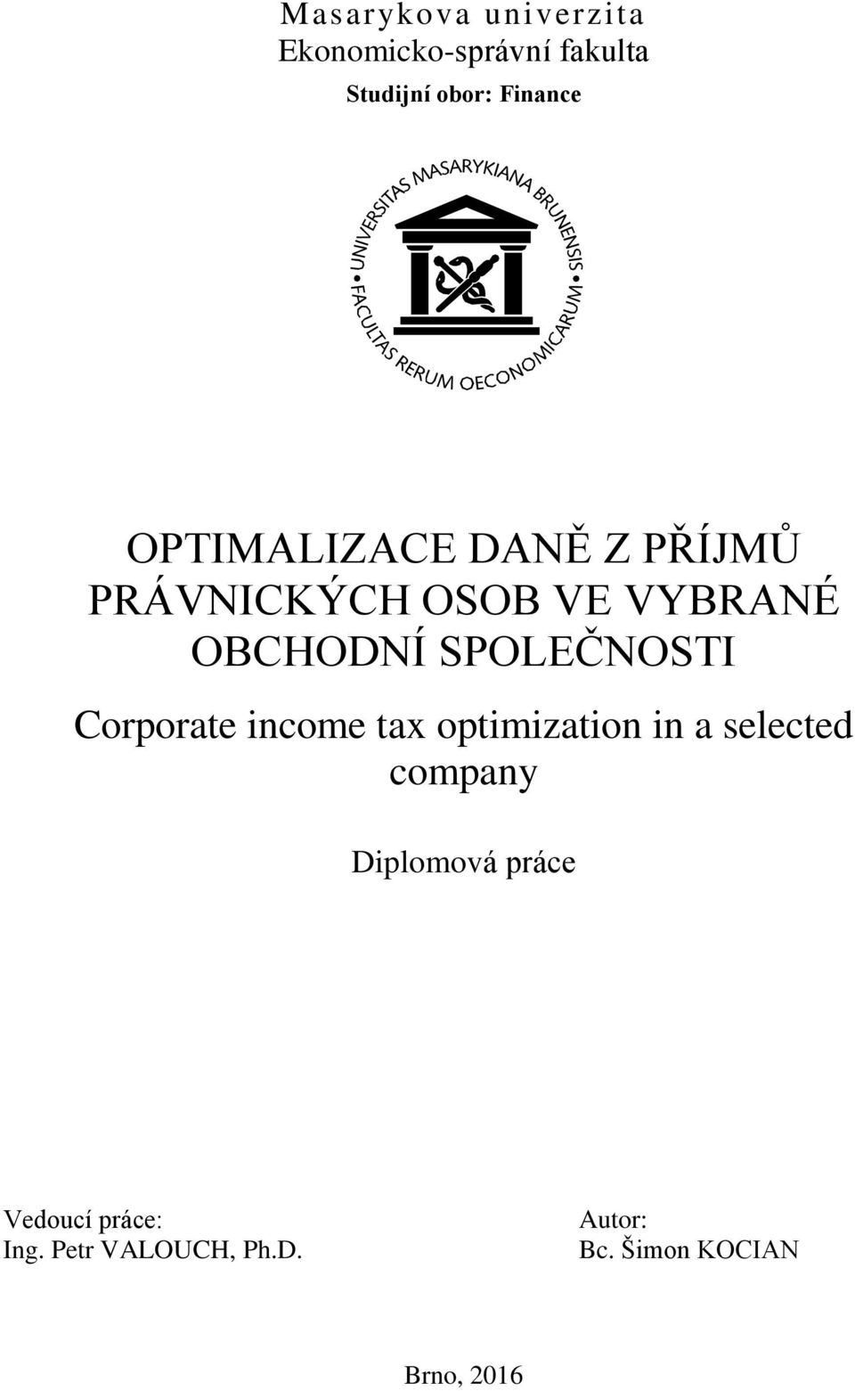 SPOLEČNOSTI Corporate income tax optimization in a selected company