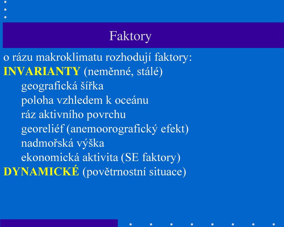 aktivního povrchu georeliéf (anemoorografický efekt) nadmořská