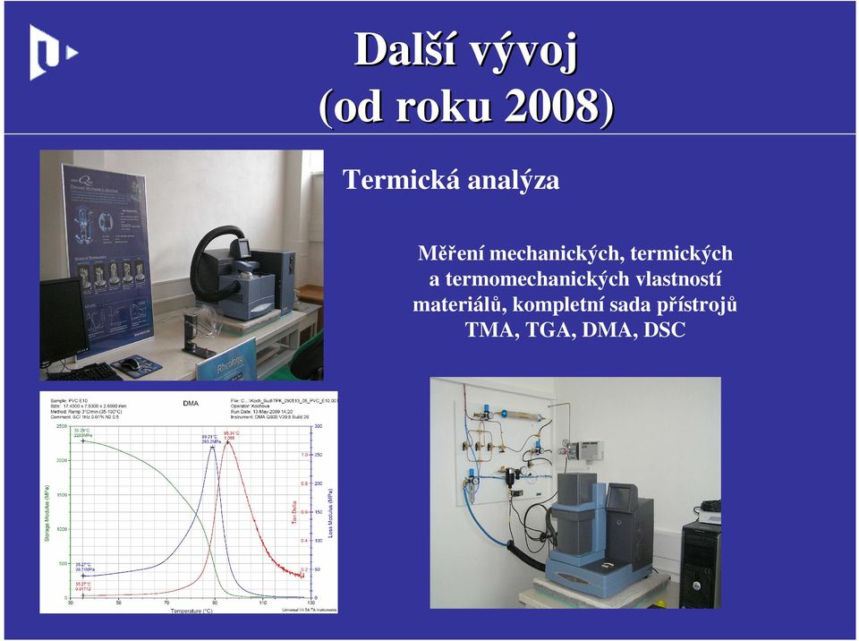 a termomechanických vlastností