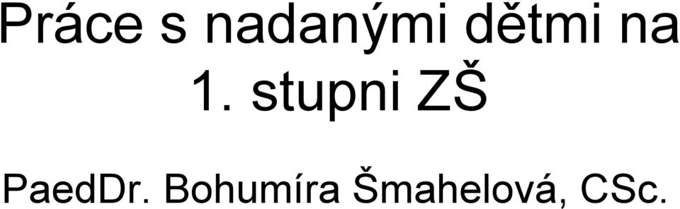 stupni ZŠ PaedDr.