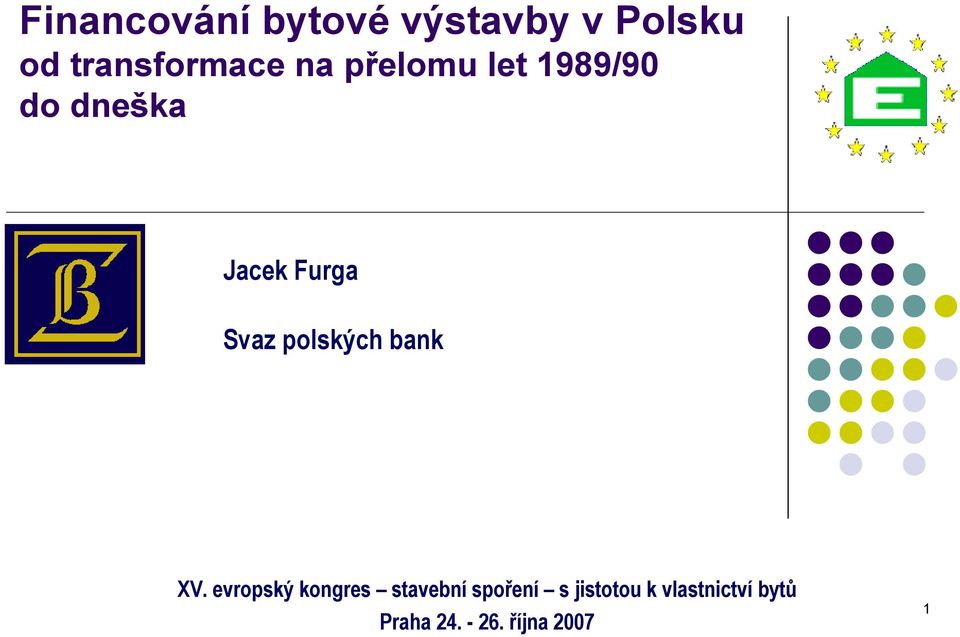 polských bank XV.