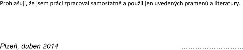 použil jen uvedených