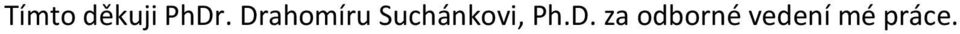 Suchánkovi, Ph.D.