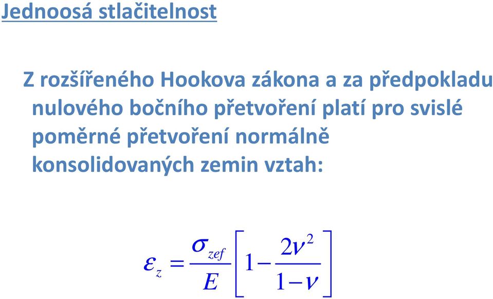 přetvoření platí pro svislé poměrné přetvoření