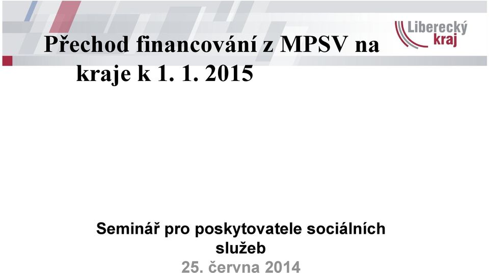 1. 2015 Seminář pro