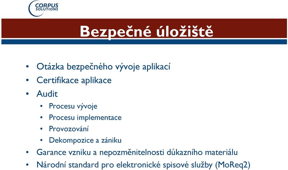 Dekompozice a zániku Garance vzniku a nepozměnitelnosti