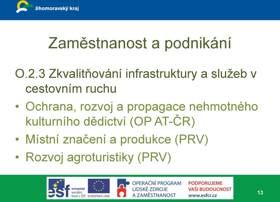 ruchu Ochrana, rozvoj a propagace nehmotného