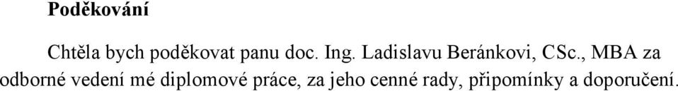 , MBA za odborné vedení mé diplomové