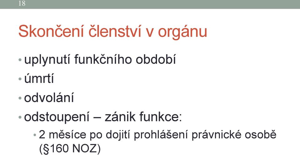 odvolání odstoupení zánik funkce: 2