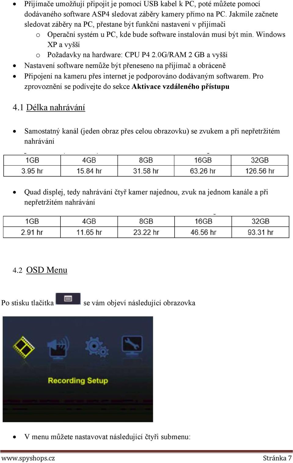 Windows XP a vyšší o Požadavky na hardware: CPU P4 2.