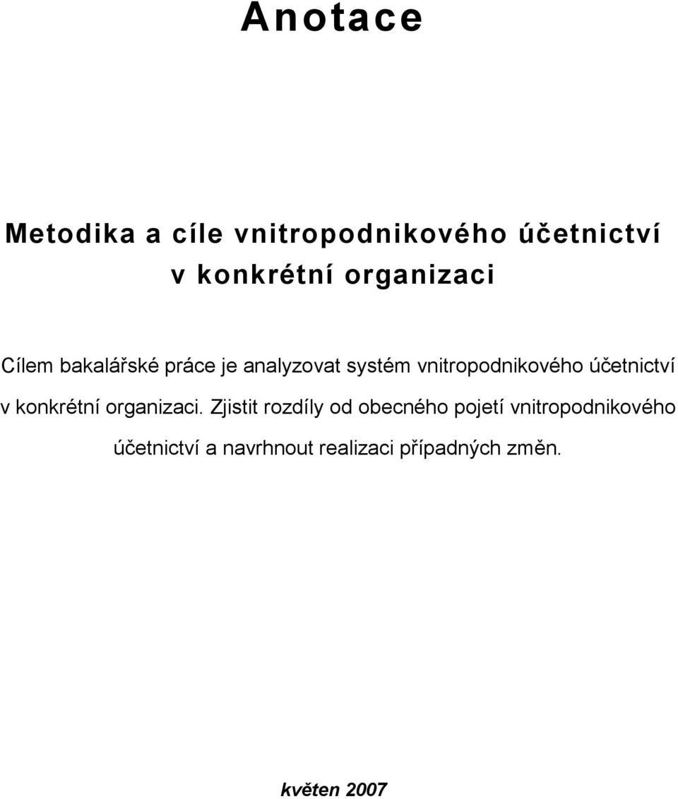 vnitropodnikového účetnictví v konkrétní organizaci.