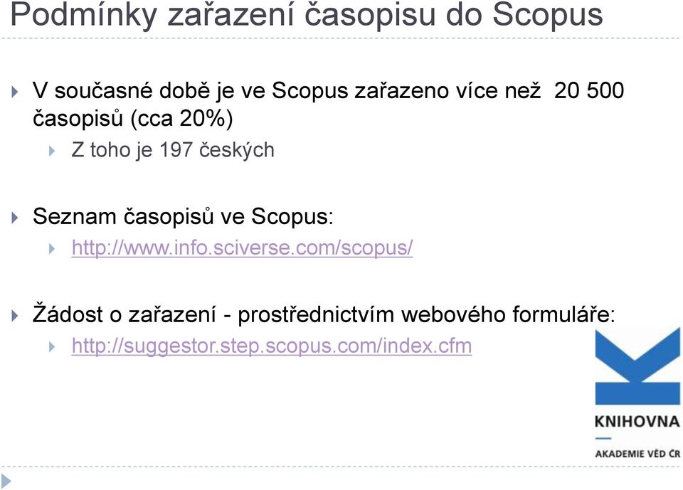 časopisů ve Scopus: http://www.info.sciverse.