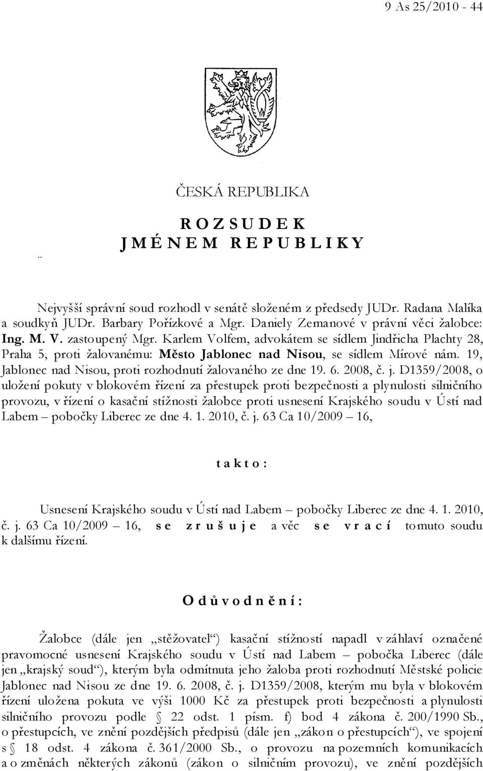 19, Jablonec nad Nisou, proti rozhodnutí žalovaného ze dne 19. 6. 2008, č. j.