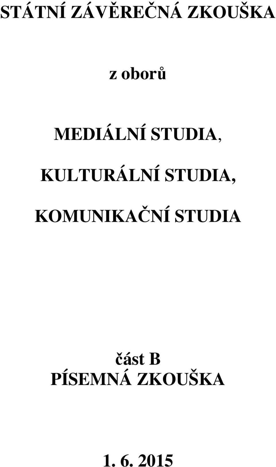 KULTURÁLNÍ STUDIA, KOMUNIKAČNÍ