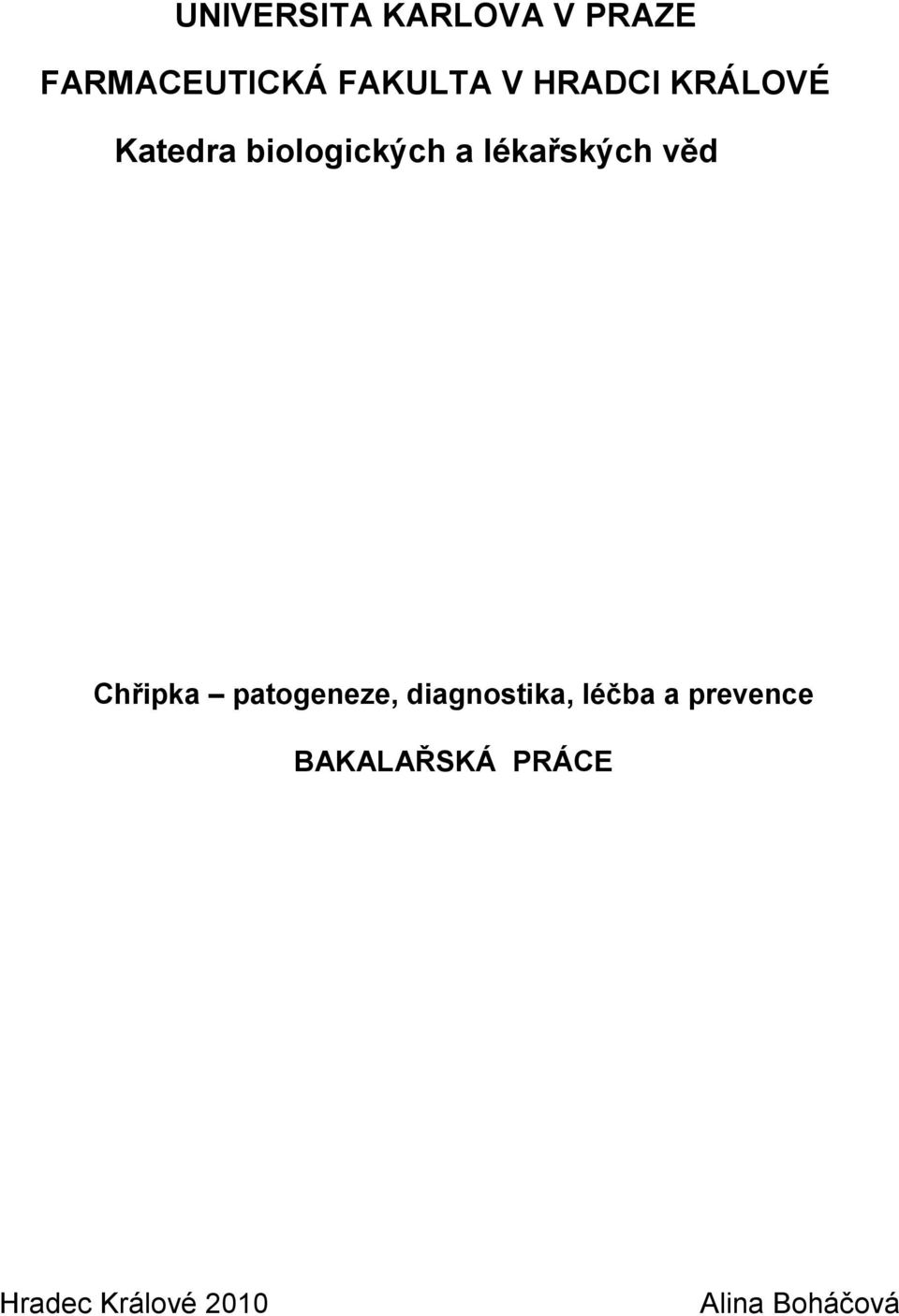 věd Chřipka patogeneze, diagnostika, léčba a